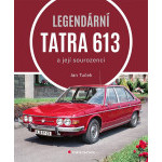 Kniha Legendární Tatra 613 a její sourozenci